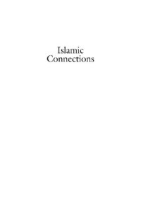 cover of the book Islamic connections : Muslim societies in South and Southeast Asia