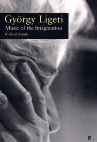 cover of the book Gyorgy Ligeti: Music of the Imagination