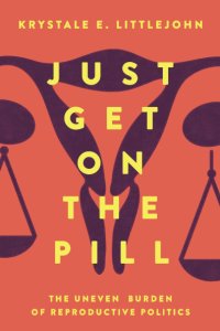 cover of the book Just Get on the Pill