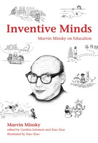 cover of the book Inventive Minds: Marvin Minsky on Education (The MIT Press)