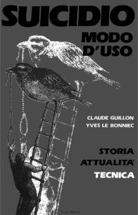 cover of the book Suicidio, modo d'uso. Storia, attualità, tecnica