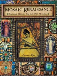 cover of the book Mosaic Renaissance: Reviving Classic Tile Art with Millefiori