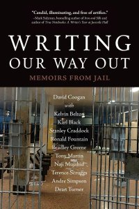 cover of the book Writing Our Way Out: Memoirs from Jail