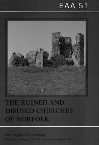 cover of the book The Ruined and Disused Churches of Norfolk