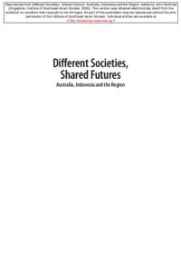 cover of the book Different societies, shared futures : Australia, Indonesia, and the region