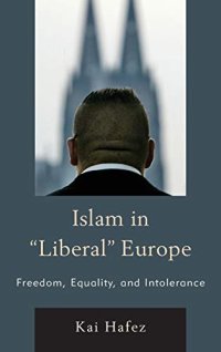 cover of the book Islam in Liberal Europe: Freedom, Equality, and Intolerance