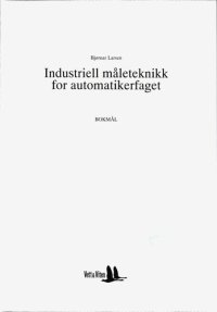 cover of the book Industriell måleteknikk for automatikerfaget