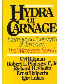 cover of the book Hydra of Carnage - International Linkages of Terrorism (The Witnesses Speak)