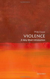 cover of the book Violence: A Very Short Introduction