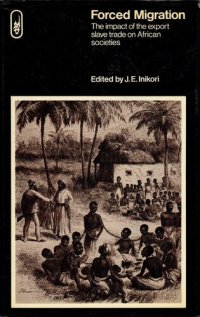 cover of the book Forced Migration: The impact of the export slave trade on African societies