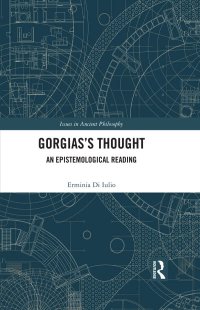 cover of the book Gorgias's Thought: An Epistemological Reading