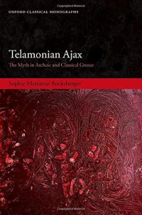 cover of the book Telamonian Ajax: The Myth in Archaic and Classical Greece