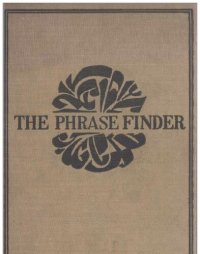 cover of the book Phrase Finder. Name-word finder, Metaphor finder, Sophisticated synonyms