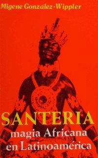 cover of the book Santería: Magia Africana en Latinoamérica