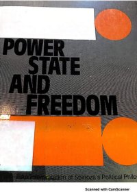 cover of the book Power, State and Freedom. An Interpretation of Spinoza's Political Philosophy