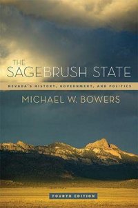 cover of the book The Sagebrush State: Nevada’s History, Government, and Politics