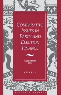 cover of the book Comparative Issues in Party and Election Finance: Volume 4 of the Research Studies