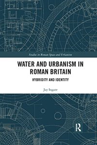 cover of the book Water and Urbanism in Roman Britain