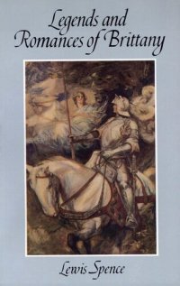 cover of the book Legends and Romances of Brittany