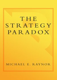 cover of the book The Strategy Paradox: Why committing to success leads to failure