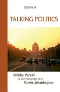 cover of the book Talking Politics: Bhikhu Parekh in Conversation with Ramin Jahanbegloo