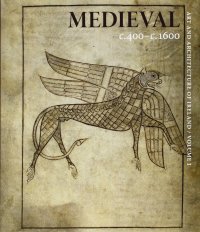 cover of the book Medieval c. 400–c. 1600: Art and Architecture of Ireland