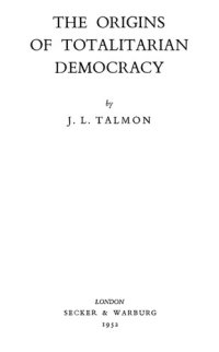 cover of the book The Origins of Totalitarian Demoracy.