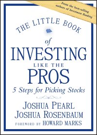 cover of the book The Little Book of Investing Like the Pros: Five Steps for Picking Stocks