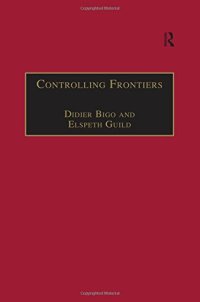 cover of the book Controlling Frontiers: Free Movement Into and Within Europe