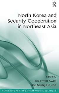 cover of the book North Korea and Security Cooperation in Northeast Asia