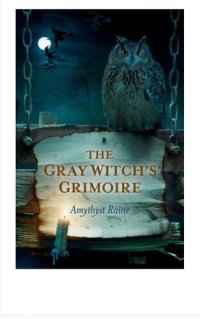 cover of the book The Gray Witch's Grimoire