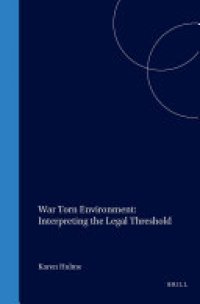 cover of the book War Torn Environment: Interpreting the Legal Threshold