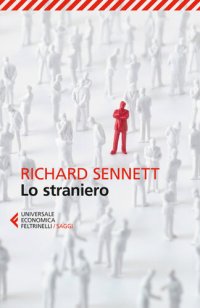 cover of the book Lo straniero. Due saggi sull'esilio