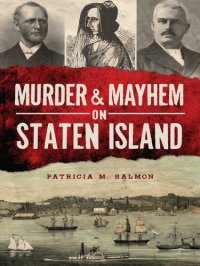 cover of the book Murder Mayhem on Staten Island