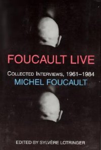 cover of the book Foucault Live: Interviews, 1961-84