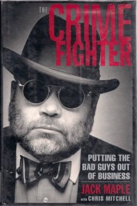 cover of the book The Crime Fighter: Putting the Bad Guys Out of Business