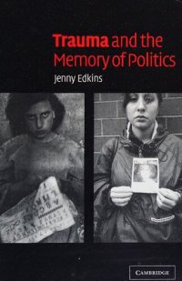 cover of the book Trauma and the memory of politics