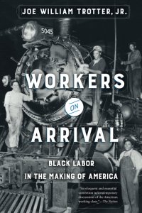 cover of the book Workers on Arrival: Black Labor in the Making of America