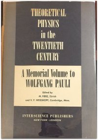 cover of the book Theoretical Physics in the Twentieth Century: a Memorial Volume to Wolfgang Pauli