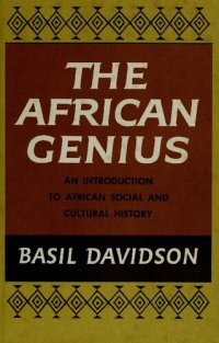 cover of the book The African Genius: An Introduction to African Cultural and Social History