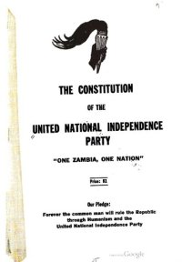 cover of the book The Constitution of the United National Independence Party. “One Zambia, One Nation”