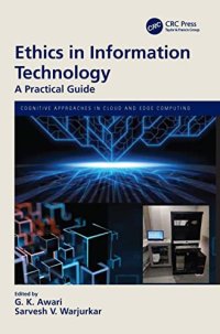 cover of the book Ethics in Information Technology: A Practical Guide (Cognitive Approaches in Cloud and Edge Computing.)