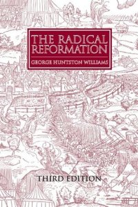 cover of the book The Radical Reformation