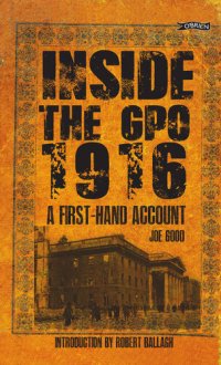 cover of the book Inside the GPO 1916 : a first-hand account