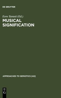 cover of the book Musical Signification (Approaches to Semiotics)