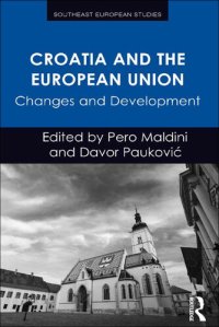 cover of the book Croatia and the European Union: Changes and Development