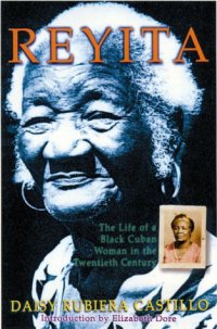 cover of the book Reyita: The Life of a Black Cuban Woman in the Twentieth Century