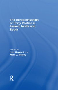 cover of the book The Europeanization of Party Politics in Ireland, North and South