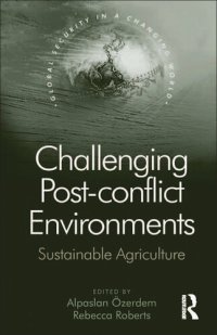 cover of the book Challenging Post-Conflict Environments: Sustainable Agriculture