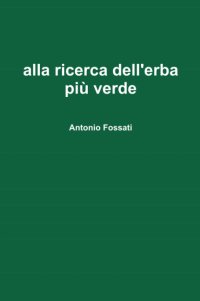 cover of the book Alla ricerca dell'erba più verde